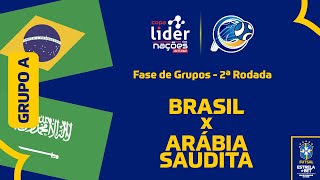 BRASIL X ARÁBIA SAUDITA  RODADA 2  COPA DAS NAÇÕES DE FUTSAL [upl. by Obie]