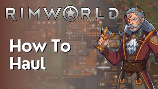 How To Haul In Rimworld [upl. by Phila]