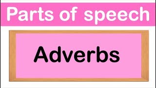 ADVERBS  Definition Types amp Examples in 3 MINUTES  Parts of speech [upl. by Arihaj]