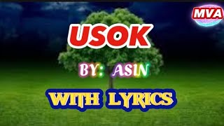 USOK BY ASIN WITH LYRICS [upl. by Cordie]