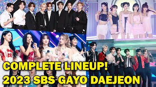 SBS Gayo Daejeon 2023 Full Lineup of Performers [upl. by Leuams]