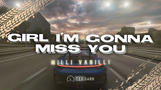 Milli Vanilli  Girl Im Gonna Miss You Lyrics [upl. by Hanser]