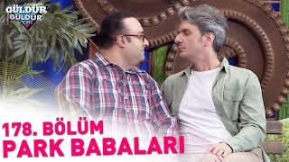 Güldür Güldür Show 178 Bölüm  Park Babaları [upl. by Annodas298]