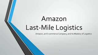 Amazon Lastmile Logistics  Literature Review [upl. by Jehiel]