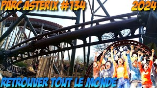 Deanrell au Parc Astérix 134  Le grand retour de tout le monde [upl. by Htiaf]