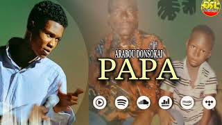 Arabou Donsokai  PAPA  2024 Prod Beat Sidiki Nadio [upl. by Haskins]