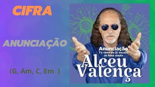 Cifra Anunciação  Alceu Valença  G Am C Em [upl. by Hadley630]