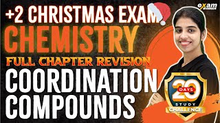 Plus Two Chemistry  Coordination Compounds  Full Chapter Revision  Chapter 5  Exam Winner [upl. by Ayojal806]