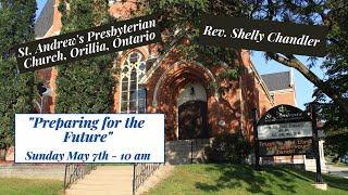 St Andrews Orillia  Sunday May 7th  10am  quotPreparing for the Futurequot [upl. by Annoid]