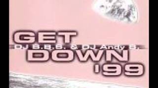 BBS amp Dj Andy B Get Down 99  Radio Cut wmv [upl. by Judd79]