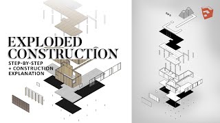 Architecture Exploded Construction Axonometric Sketchup Tutorial [upl. by Elbam]