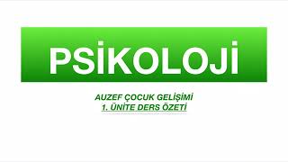 AUZEF 2020  PSİKOLOJİ 1 Ünite Ders Özeti [upl. by Maguire818]