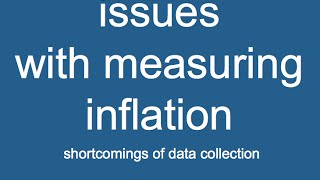 Measuring Inflation  Difficulties Measuring Inflation  Macroeconomics [upl. by Naujej148]