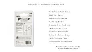 Wright Products FJBWH Florida Style Bracket White [upl. by Feodora872]