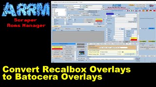 ARRM  Convert Recalbox Overlays to Batocera Overlays [upl. by How]