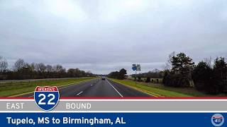 Revisited Interstate 22 Tupelo to Birmingham  MississippiAlabama  Drive Americas Highways 🚙 [upl. by Warram954]