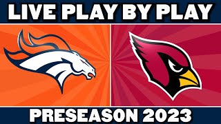 Broncos vs Cardinals Live Play by Play amp Reaction [upl. by Erdnaid]