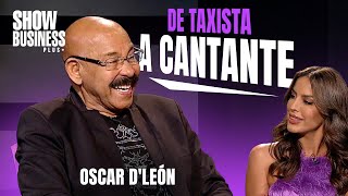 OSCAR DLEON RECUERDA SUS INICIOS COMO TAXISTA 🚕🩵 en SHOW BUSINESS PLUS 🎙️ [upl. by Darius570]