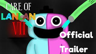 Care Of LanLan 7  Official Trailer [upl. by Liartnod688]