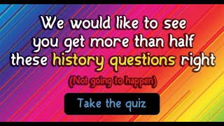 History Quiz [upl. by Nannah]