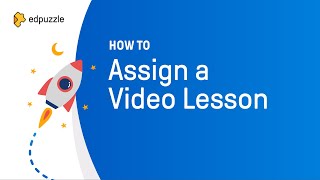 How to Assign a Video Lesson  Edpuzzle Tutorial [upl. by Belda792]