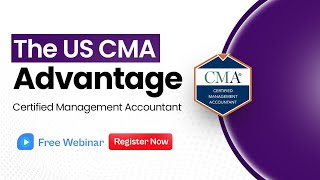 From Accountant to Strategic Partner The US CMA Advantage  Webinar [upl. by Anahsed997]