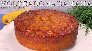 VOLTEADO DE PLÁTANO  PASTEL VOLTEADO DE BANANA  Upside Down Banana Cake [upl. by Dyrrej]