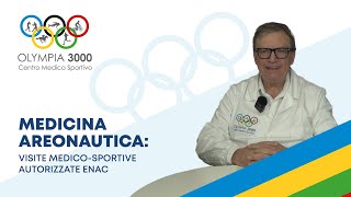 Medicina Aeronautica visite medicosportive autorizzate ENAC  Centro Medico Sportivo Olympia 3000 [upl. by Ondrej]