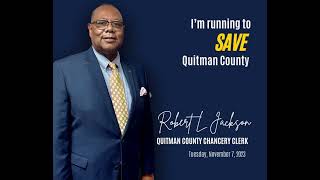 Its Official Elect Robert L Jackson Quitman County Chancery Clerk [upl. by Anerda]