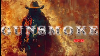 GUNSMOKE Radio  LIVE on Golden Radio Hour [upl. by Stoecker]