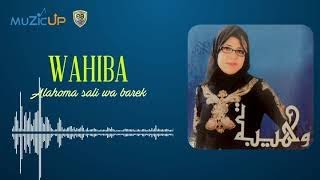 Wahiba alahoma sali wa barek المنشدة وهيبة اجمل اغاني المديح [upl. by Asher623]