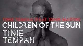 Tinie Tempah feat John Martin  Children Of The Sun Official Lyrics Video [upl. by Ahsrav552]