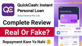 Quick Cash Loan App Review ✅ Quick Cash Loan App Real Or Fake 🤔 Loan Repayment Kare Ya Nahi [upl. by Ahsieuqal]