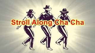 Stroll Along Cha Cha  Line Dance Music [upl. by Etnomal]