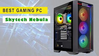 Best gaming PC  Skytech Nebula Gaming PC  Ryzen 5 5600X 37GHz RTX 4060 Ti [upl. by Nodnorb]