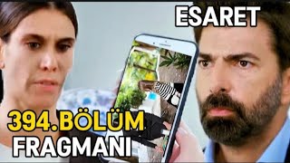 Esaret Dizisi 394Bölüm Fragmanı  Sahrayı sen uyutmuşsun Kahya English amp Spanish subs [upl. by Ecnahs]