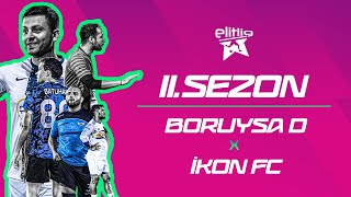 ELİTLİG 11SEZON BORUYSA DORTMUND VS İKON FC [upl. by Sylvan344]