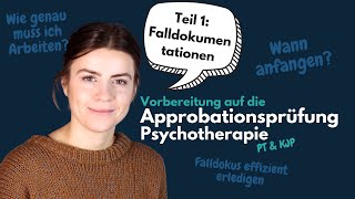 Falldokumentationen – Vorbereitung auf die Approbationsprüfung der Psychotherapeutinnen Teil 1 [upl. by Pare740]