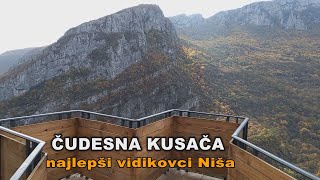 ČUDESNA KUSAČA  NAJLEPŠI VIDIKOVCI NIŠA [upl. by Tandie52]