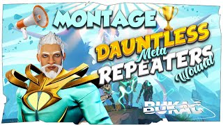 DAUNTLESS MONTAGE META REPEATERS WOUND [upl. by Onitnatsnoc311]