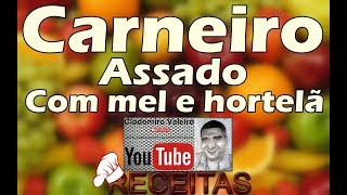 CARNEIRO ASSADO COM MEL E HORTELÃ [upl. by Eahsed]