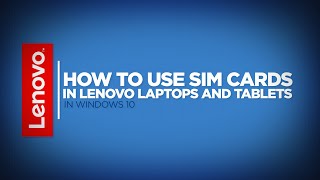 How To  Use SIM Cards in Lenovo Laptops and Tablets Windows 10 [upl. by Loralyn150]