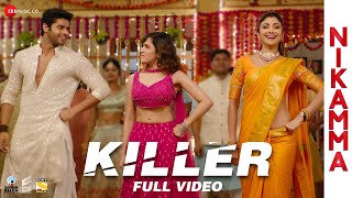 Killer  Full Video  Nikamma  Shilpa Shetty Abhimanyu D Shirley S  Mika Singh Amaal M Kumaar [upl. by Trudy]