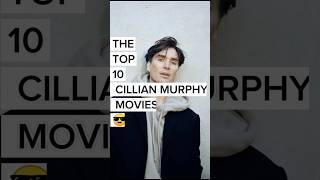 The top 10 Cillian Murphy Movies😎 shorts viralvideo viral fyp oppenheimer cillianmurphy film [upl. by Lunsford]