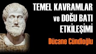 Ortacağ ve Felsefe 2 Felsefede Temel Kavramlar ve Doğu Batı Etkileşimi  Dücane Cündioğlu [upl. by Angy]