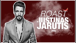 PVS Roast JUSTINAS JARUTIS [upl. by Isus]