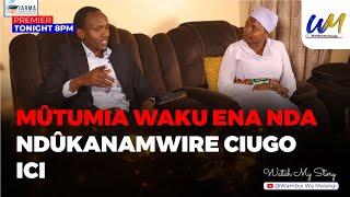 Mûtumia waku ena nda ndûkanamwire ciugo ici [upl. by Meedan]