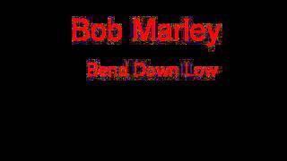 Bob Marley Bend Down Low  Lyrics [upl. by Namyl]