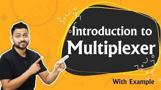 Introduction to Multiplexer  What are Multiplexers  Digital Electronics [upl. by Atila]