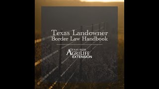 Texas Landowner Border Law Handbook [upl. by Wrennie]